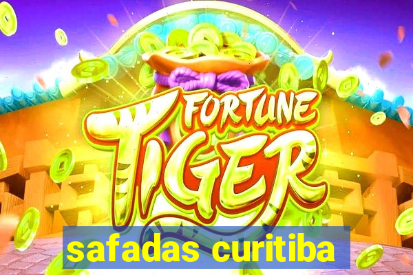 safadas curitiba