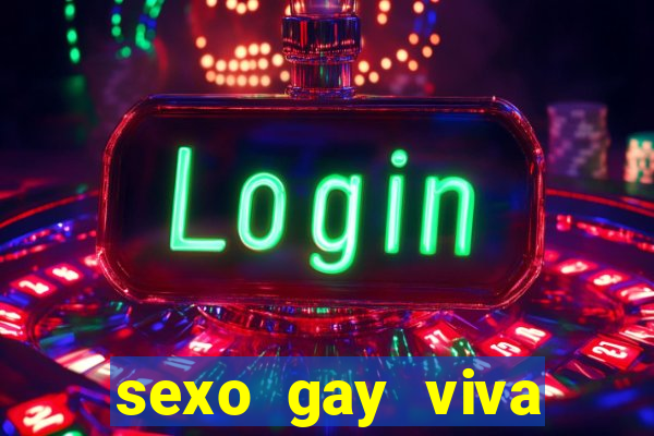 sexo gay viva local santos