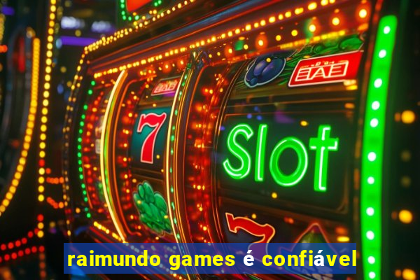 raimundo games é confiável