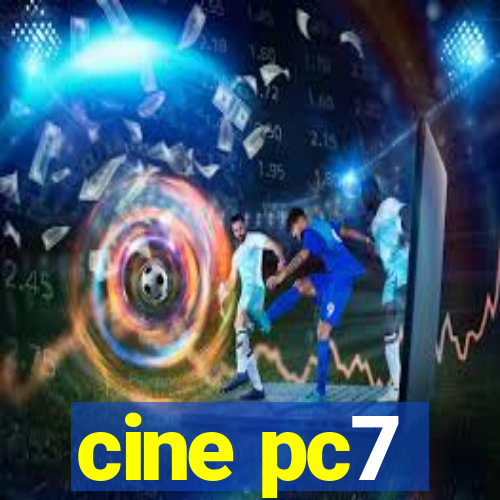 cine pc7