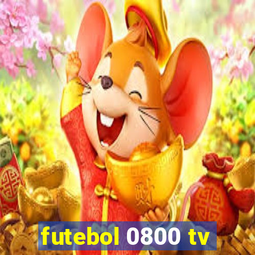 futebol 0800 tv