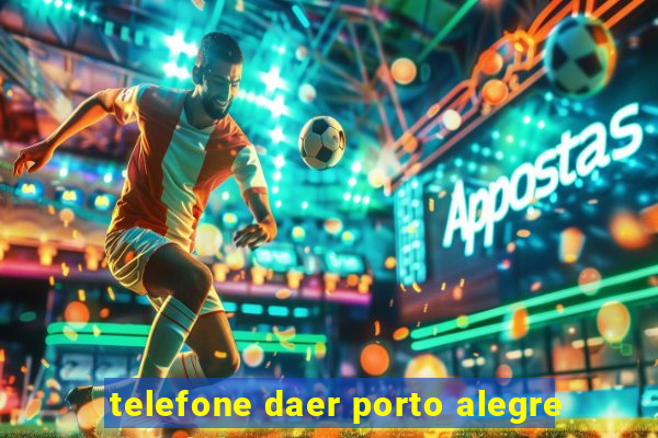 telefone daer porto alegre