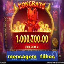 mensagem filhos herança do senhor