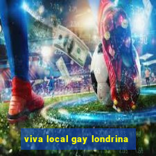 viva local gay londrina