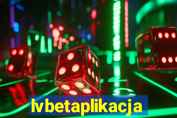 lvbetaplikacja