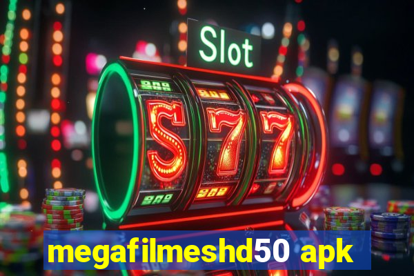 megafilmeshd50 apk