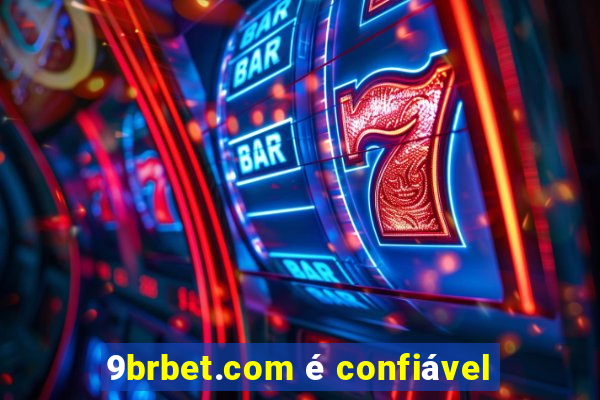 9brbet.com é confiável