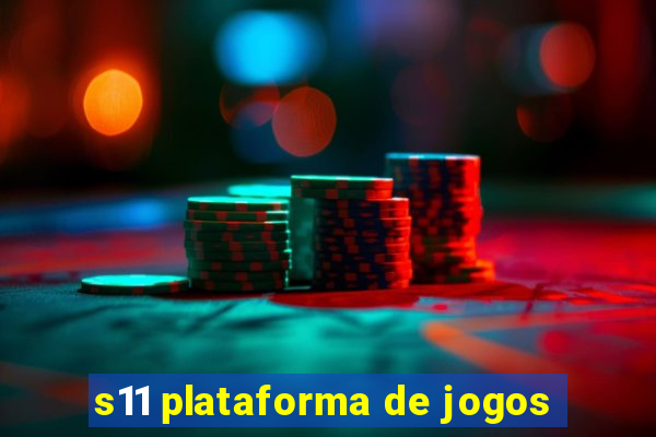 s11 plataforma de jogos