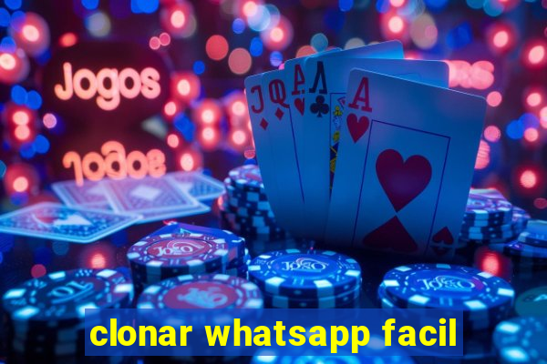 clonar whatsapp facil