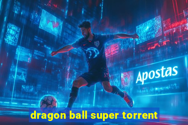 dragon ball super torrent