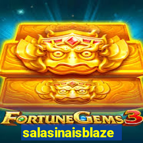 salasinaisblaze