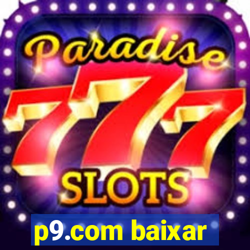 p9.com baixar