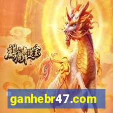 ganhebr47.com