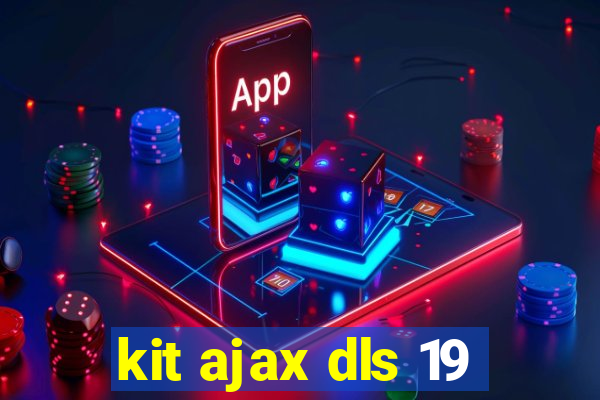 kit ajax dls 19