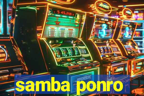 samba ponro