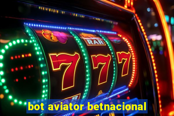 bot aviator betnacional