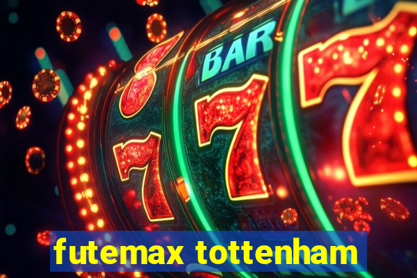 futemax tottenham