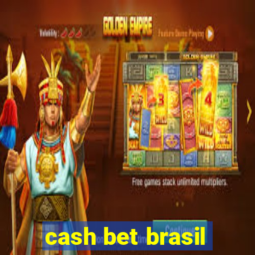 cash bet brasil