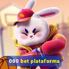 000 bet plataforma