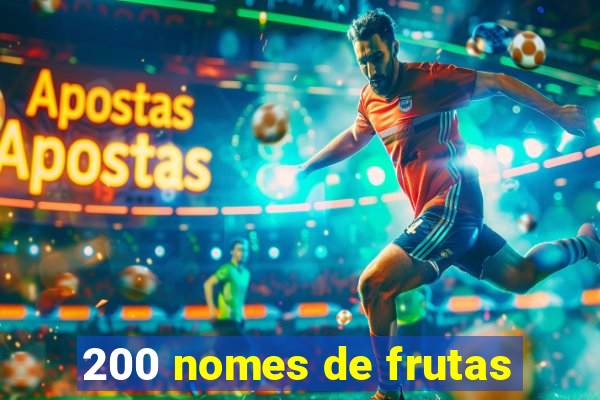 200 nomes de frutas