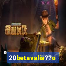 20betavalia??o