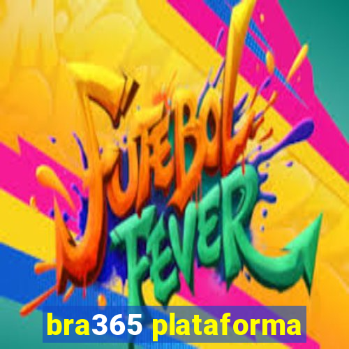 bra365 plataforma