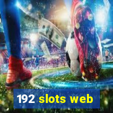 192 slots web