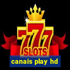 canais play hd