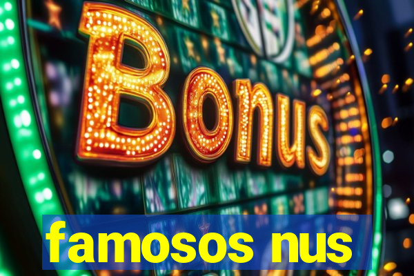 famosos nus