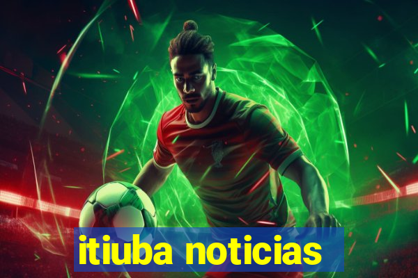 itiuba noticias