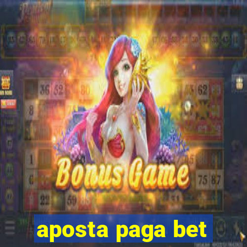 aposta paga bet