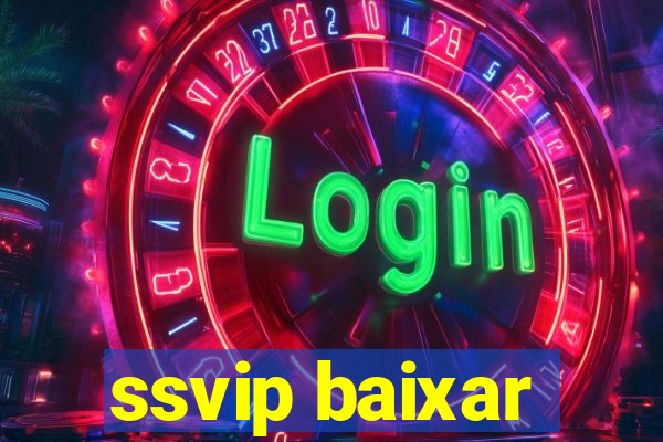 ssvip baixar