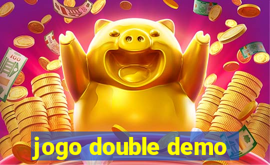 jogo double demo