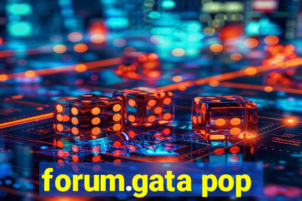 forum.gata pop