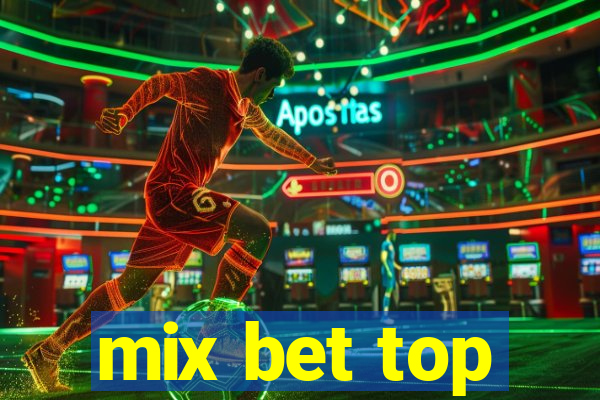 mix bet top