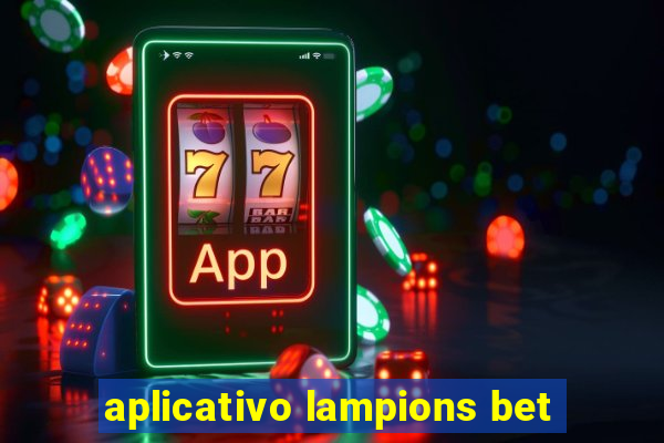 aplicativo lampions bet