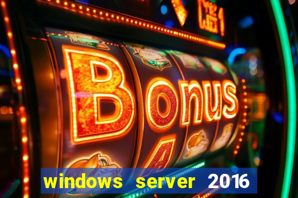 windows server 2016 download iso pt br