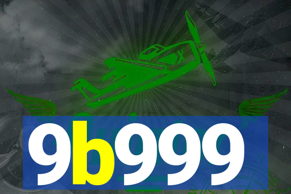 9b999