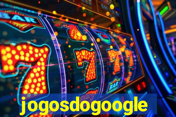 jogosdogoogle