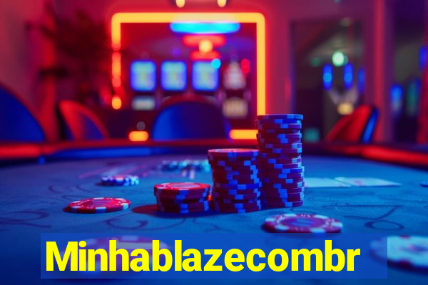 Minhablazecombr