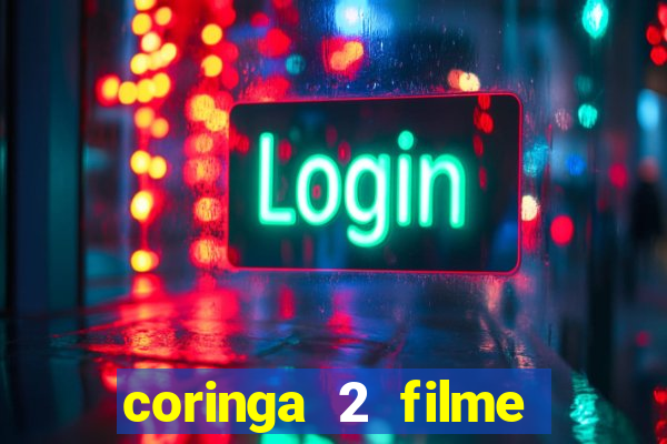 coringa 2 filme completo dublado