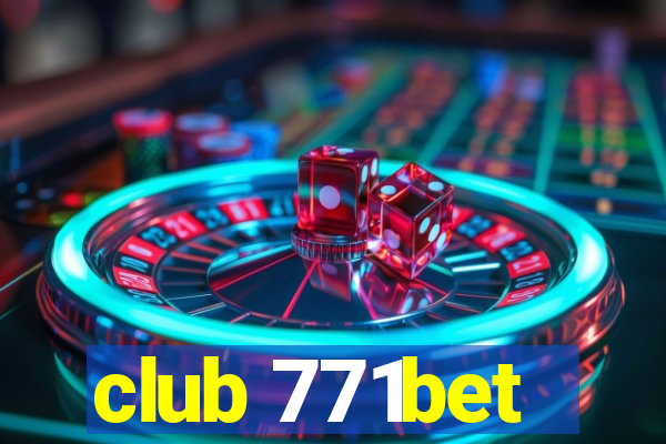 club 771bet