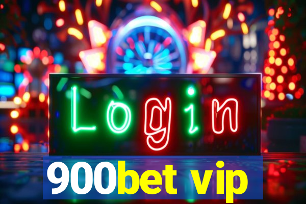 900bet vip