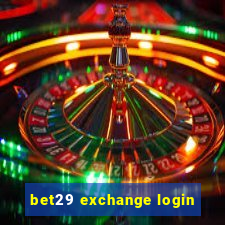 bet29 exchange login