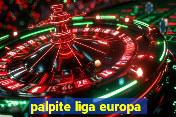 palpite liga europa