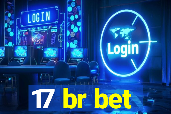 17 br bet