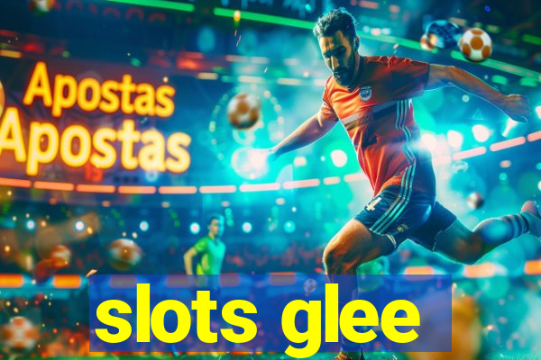 slots glee