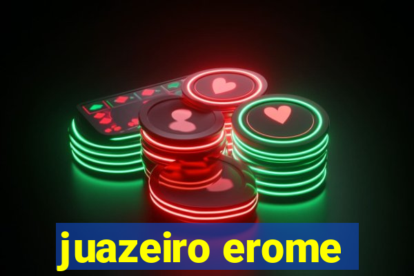 juazeiro erome