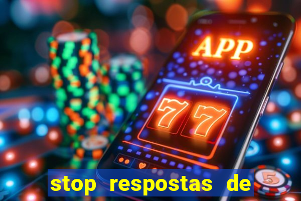 stop respostas de a a z