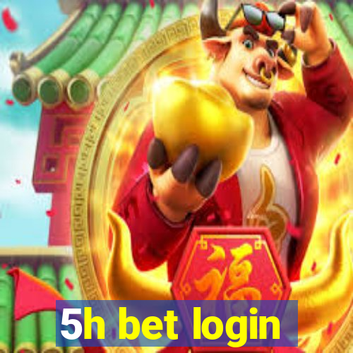 5h bet login